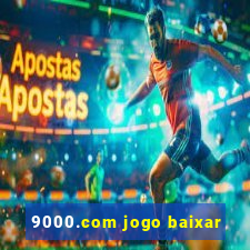 9000.com jogo baixar